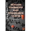 Müsaade Ederseniz Bazı İtirazlarım Olacak