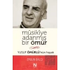 Musikiye Adanmış Bir Ömür
