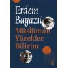 Müslüman Yürekler Bilirim