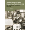 Mustafa Kemal Atatürk Döneminin Öteki Tarihi III