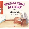 Mustafa Kemal Atatürk ve Annesi