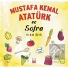 Mustafa Kemal Atatürk ve Sofra