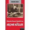 Mustafa Kemal Atatürk’ten Seçme Sözler