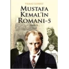 Mustafa Kemalin Romanı - 5