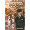 Mustafa Kemal ve Çağı