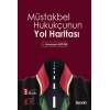 Müstakbel Hukukçunun Yol Haritası