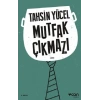 Mutfak Çıkmazı