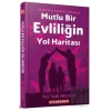 Mutlu Bir Evliliğin Yol Haritası