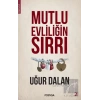 Mutlu Evliliğin Sırrı