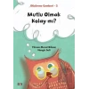 Mutlu Olmak Kolay mı? - Düşünme Çemberi 2