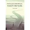 Mutluluğa Giden Bir Yol Sakin Benlik