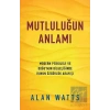 Mutluluğun Anlamı