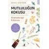 Mutluluğun Kokusu