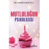 Mutluluğun Psikolojisi