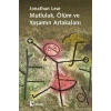 Mutluluk, Ölüm ve Yaşamın Artakalanı