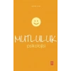 MUTLULUK PSİKOLOJİSİ - The Psychology Of Happiness