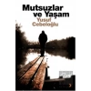 Mutsuzlar ve Yaşam