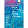 Müzik Kültürüne Dair Çeşitli Görüşler - 4