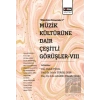 Müzik Kültürüne Dair Çeşitli Görüşler-VIII