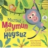 Muzsuz Maymun Çok Huysuz