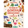 My Book Of General Knowledge – I Grow Up