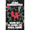 Nadir Bey ve Sevgili Eşi Meral Hanım
