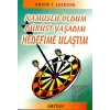 Namuslu Oldum Dürüst Yaşadım Hedefime Ulaştım