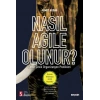Nasıl Agile Olunur? Cesur Çevik Organizasyon Pratikleri