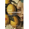 Nasıl Gözlemlemeli? –Töreleri ve Âdetleri İnceleme Sanatı