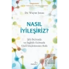 Nasıl İyileşiriz?
