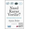 Nasıl Karar Verilir?