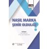 Nasıl Marka Şehir Oldular?