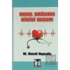 Nasıl Sağlıklı Birisi Oldum