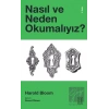Nasıl ve Neden Okumalıyız?