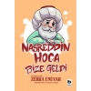 Nasreddin Hoca Bize Geldi