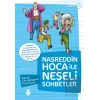Nasreddin Hoca ile Neşeli Sohbetler 1 - Kavuk Çocukluğunu Hatırlamış