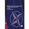 NATO’nun Geçmiş ve Geleceğinde Türkiye: Süreç Nasıl Başladı, Nereye Evrilir - Mehmet Fatih CEYLAN