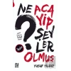 Ne Acayip Şeyler Olmuş