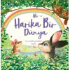 Ne Harika Bir Dünya