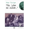 Ne İdim Ne Oldum