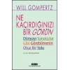 Ne Kaçırdığınızı Bir Görün