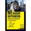 Ne Kadar Hayvansın