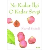 Ne Kadar İlgi O Kadar Sevgi