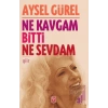 Ne Kavgam Bitti Ne Sevdam