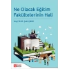 Ne Olacak Eğitim Fakültelerinin Hali