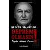 Ne Olur İstanbulda Deprem Olmasın!