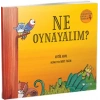 Ne Oynayalım? - Ormanda Oyun Serisi 1