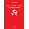 Ne Tanrı Ne Efendi Anarşizm Antolojisi