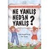 Ne Yanlış Neden Yanlış?