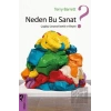Neden Bu Sanat?